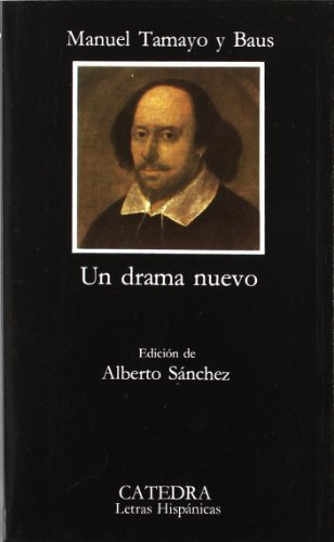 9788437602042: Un Drama Nuevo: 109 (Letras Hispanicas)