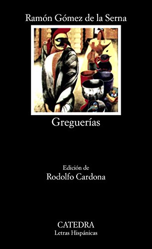 9788437602127: Gregueras (Letras Hispnicas)