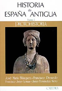 9788437602325: Historia de Espana Antigua/ History of Ancient Spain: Protohistoria: 1