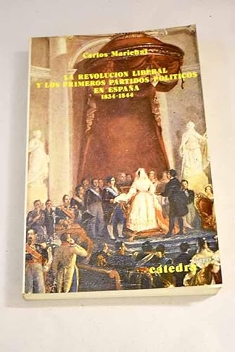 Beispielbild fr REVOLUCIN LIBERAL Y LOS PRIMEROS PARTIDOS POLTICOS EN ESPAA, 18 zum Verkauf von Librera Circus