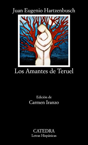 9788437602745: Los Amantes de Teruel (Letras Hispnicas)