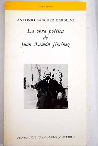 Stock image for La obra potica de Juan Ramn Jimnez for sale by HISPANO ALEMANA Libros, lengua y cultura