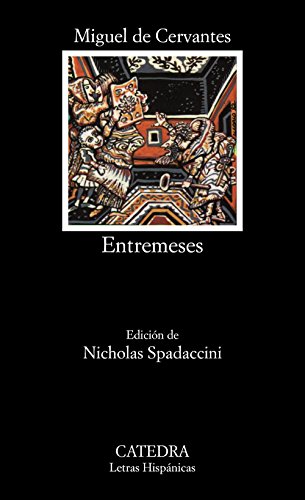 Stock image for Entremeses (Letras Hispanicas) (Spanish Edition) for sale by GF Books, Inc.