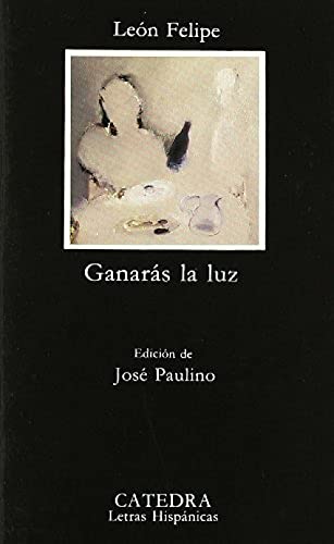 9788437603483: Ganars la luz (Letras Hispnicas)