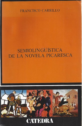 Stock image for SEMIOLINGISTICA DE LA NOVELA PICARESCA. Spanish Edition) for sale by Librera Races