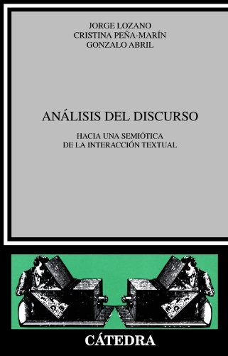 9788437603629: Anlisis del discurso: Hacia una semitica de la interaccin textual (Critica Y Estudios Literarios / Criticism & Literary Studies) (Spanish Edition)