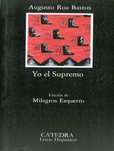 9788437604220: Yo el Supremo (Letras Hispanicas) (Spanish Edition)