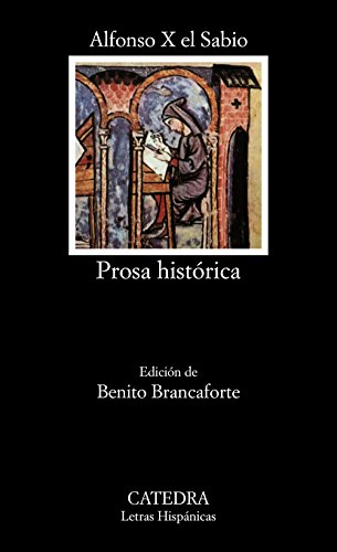 9788437604565: Prosa Historica (Letras Hispanicas)