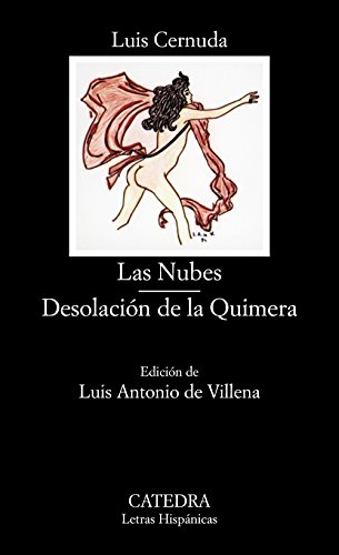 Beispielbild fr Las Nubes; Desolacin de la Quimera (Letras hispanicas / Hispanic Writings) (Spanish Edition) zum Verkauf von MusicMagpie