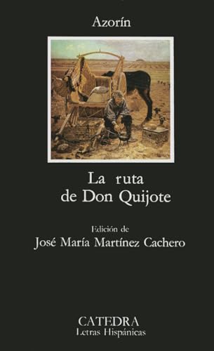 Stock image for La ruta de don Quijote (Letras Hispanicas) (Spanish Edition) for sale by SecondSale