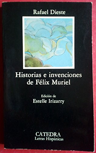 Beispielbild fr Historias e invenciones de F?lix Muriel (Spanish Edition) zum Verkauf von SecondSale