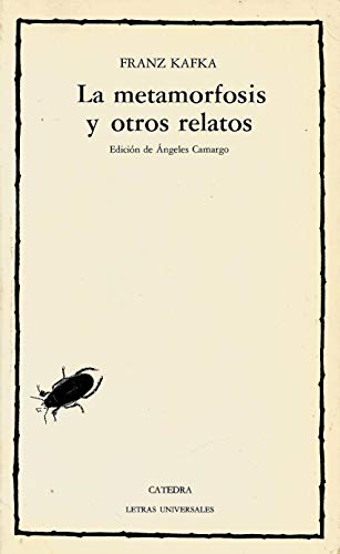 9788437605623: La metamorfosis y otros relatos (Letras Universales / Universal Writings) (Spanish Edition)