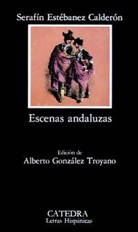 9788437605630: Escenas andaluzas (Letras Hispnicas)