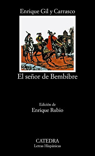 Beispielbild fr El señor de Bembibre (Letras hispánicas/ Hispanic Writings) (Spanish Edition) zum Verkauf von HPB Inc.