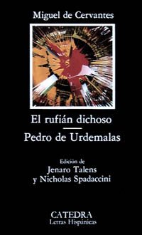 9788437606231: El rufin dichoso; Pedro de Urdemalas (Letras Hispnicas)