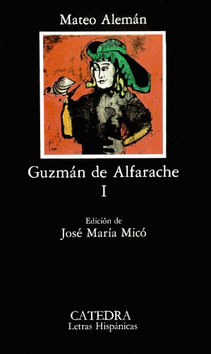 9788437606859: Guzmn de Alfarache, I: Vol. 1 (Letras Hispnicas)