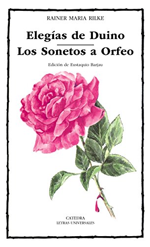 Stock image for Elegias De Duino Los / Sonetos a Orfeo / Duino Elegies and The Sonnets to Orpheus (Letras Universales / Universal Writings) for sale by Revaluation Books