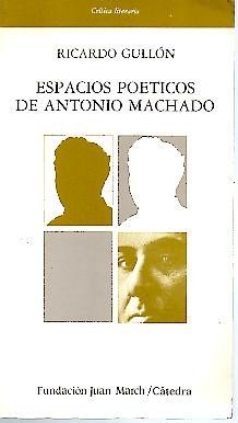 Stock image for Espacios poticos de Antonio Machado for sale by HISPANO ALEMANA Libros, lengua y cultura