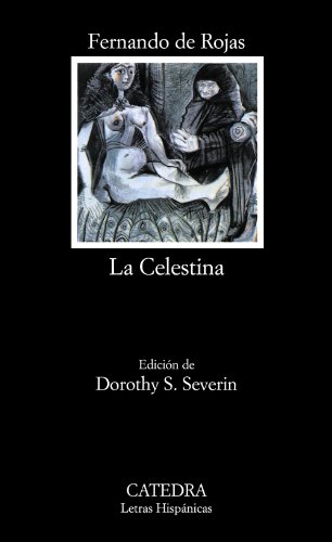 Beispielbild fr La Celestina (COLECCION LETRAS HISPANICAS) (Letras Hispanicas, 4) (Spanish Edition) zum Verkauf von ZBK Books