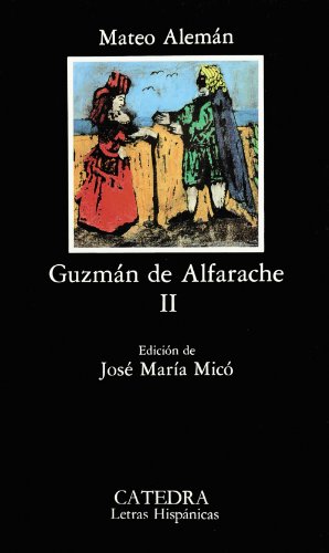 Beispielbild fr Guzmn de Alfarache, II: 2 (Letras Hispanicas / Hispanic Writings) zum Verkauf von medimops