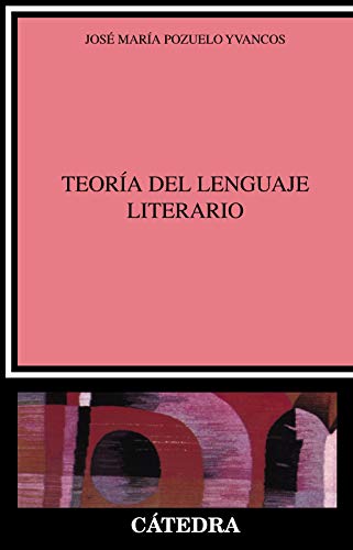 Beispielbild fr TEORA DEL LENGUAJE LITERARIO. zum Verkauf von KALAMO LIBROS, S.L.