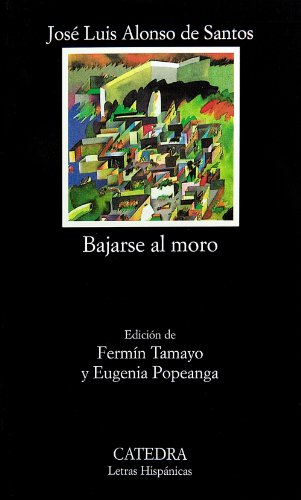 9788437607719: Bajarse Al Moro Spagnolo (Letras hispnicas)