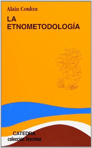 9788437607924: La etnometodologa (Teorema. Serie menor)