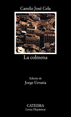 Stock image for La colmena (COLECCION LETRAS HISPANICAS) (Spanish Edition) for sale by Ergodebooks