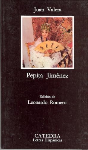 Pepita Jiménez. Ed. Leonardo Romero. - Valera, Juan [Cabra, Córdoba, 1824-Madrid, 1905]