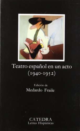 Imagen de archivo de TEATRO ESPAOL EN UN ACTO (1940-1952). a la venta por KALAMO LIBROS, S.L.