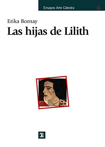9788437608686: Las hijas de Lilith (Ensayos Arte Cátedra)