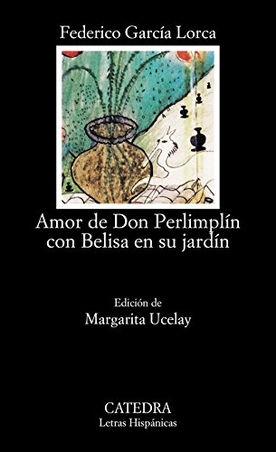 Beispielbild fr Amor de Don Perlimplin Con Belisa En Su Jardin zum Verkauf von ThriftBooks-Atlanta