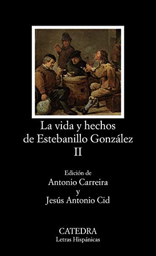 Imagen de archivo de VIDA Y HECHOS DE ESTEBANILLO GONZLEZ, (II) a la venta por Better World Books