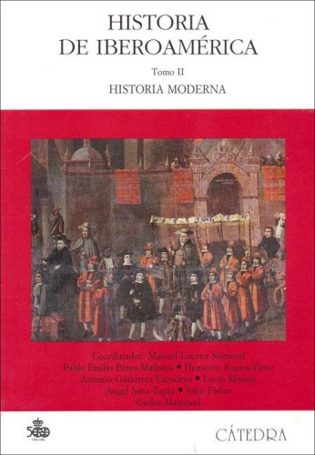 Historia de Iberoamérica Tomo II. Historia moderna.