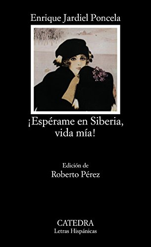 9788437609553: Esperame en Siberia, vida mia! / Wait in Siberia, Sweetheart!