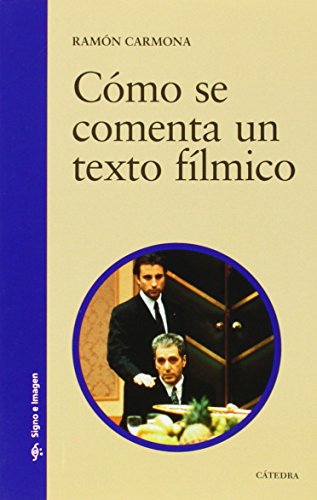 Imagen de archivo de Cmo se comenta un texto flmico (Signo E Imagen / Sign and Image) (Spanish Edition) a la venta por Books Unplugged