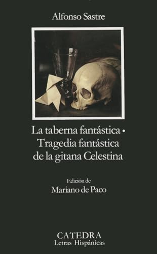 9788437609669: La taberna fantastica & Tragedia fantastica de la gitana Celestina / The Fantastic Tavern & Tragicomedy of the Gypsy Celestina