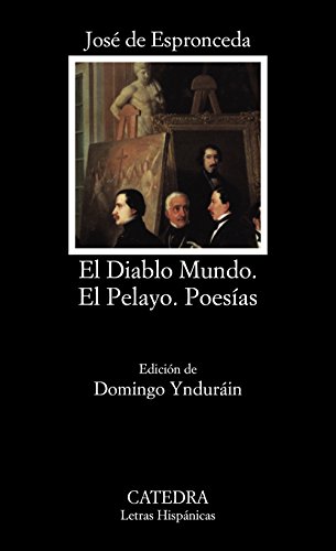 9788437610269: El diablo mundo & El Pelayo & Poesias / The devil world & The Pelayo & Poetry