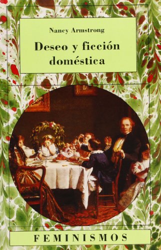 9788437610320: Deseo y ficcion domestica/ Desire and Domestic Fiction: Una Historia Politica De La Novela: Una historia poltica de la novela