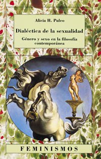 Imagen de archivo de Dialectica de la sexualidad. Genero y sexo en la Filosofia Contemporanea (Spanish Edition) a la venta por E y P Libros Antiguos