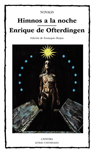 9788437610542: Himnos a la noche / Hymns to the Night: Enrique De Ofterdingen (Letras Universales / Universal Writings)