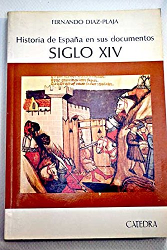 9788437611181: Historia de Espaa en sus documentos : siglo XIV