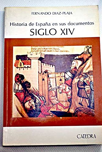 9788437611181: Historia de España en sus documentos: Siglo XIV (Spanish Edition)