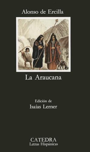 La Araucana (Letras Hispanicas) (Spanish Edition) - Ercilla, Alonso de