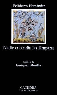 Stock image for Nadie encenda las lmparas. Ed. Enriqueta Morillas. for sale by La Librera, Iberoamerikan. Buchhandlung