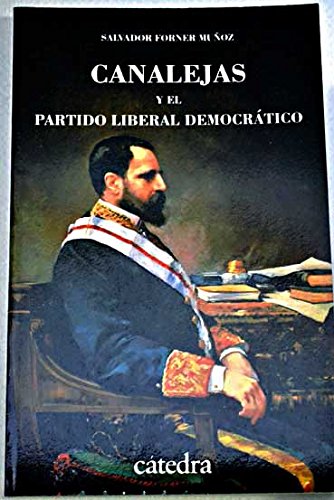 Imagen de archivo de Canalejas y el Partido Liberal Democrtico. a la venta por FIRENZELIBRI SRL