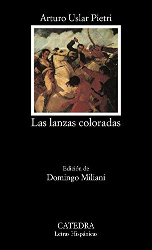 Beispielbild fr Las lanzas coloradas (Letras Hispanicas) zum Verkauf von medimops