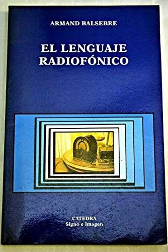 Imagen de archivo de El Lenguaje Radiofonico (Spanish Edition) a la venta por Phatpocket Limited