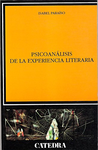 Stock image for Psicoana?lisis de la experiencia literaria (Cri?tica y estudios literarios) (Spanish Edition) for sale by Iridium_Books