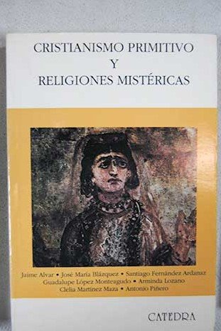 9788437613468: Cristianismo primitivo y religiones mistericas